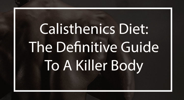 Calisthenics Diet Chart