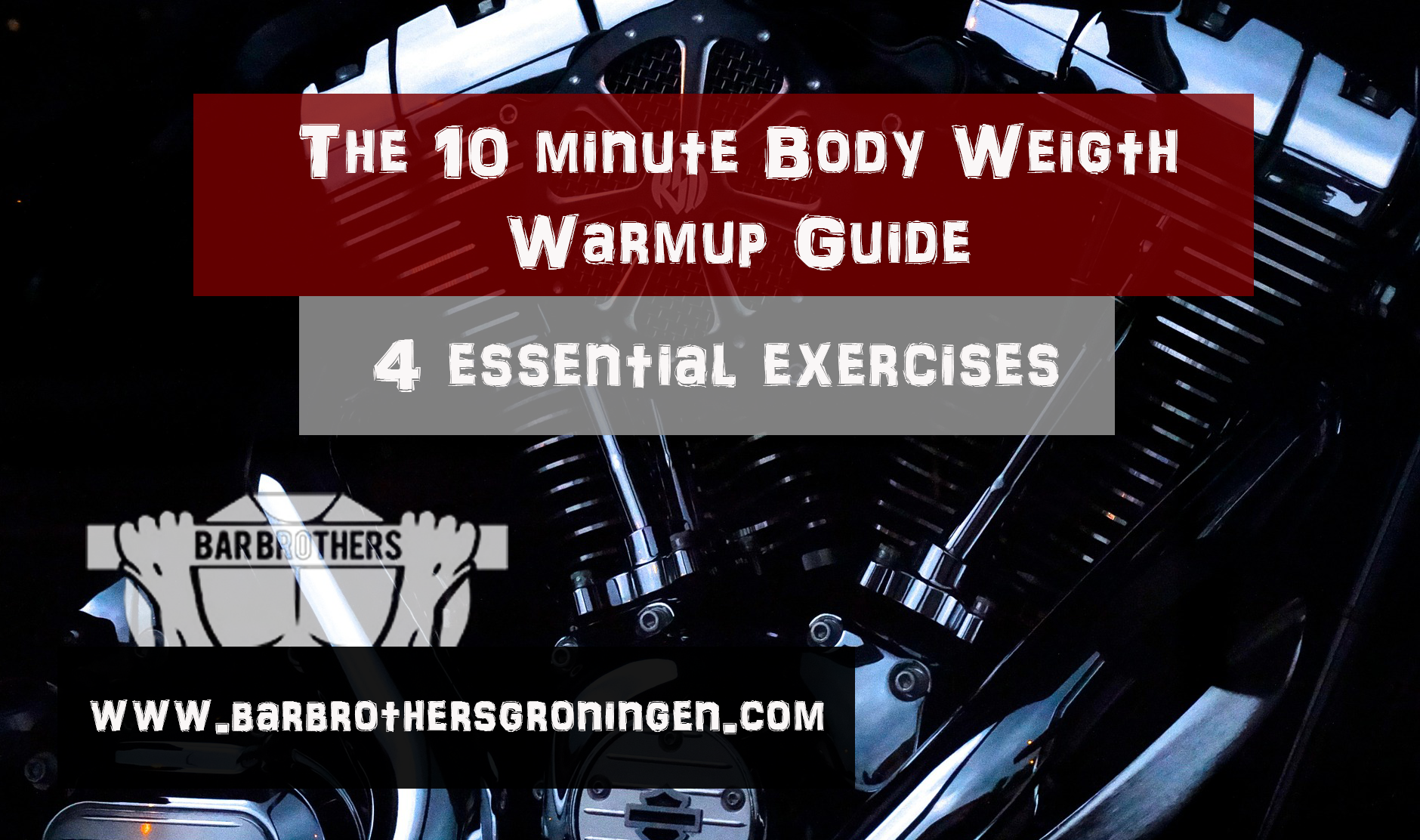 Bar Brother Warming Up Guide | Bar Brothers Groningen For Calisthenics ...