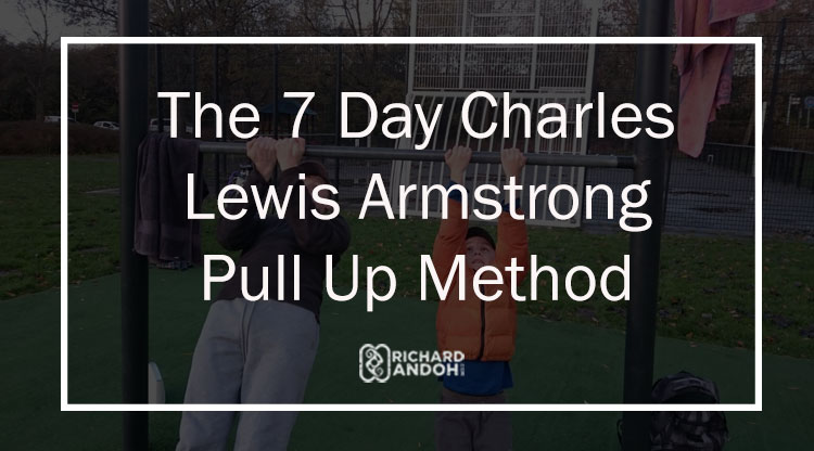 The pull up method by charles lewis armstrong to increase your pull ups